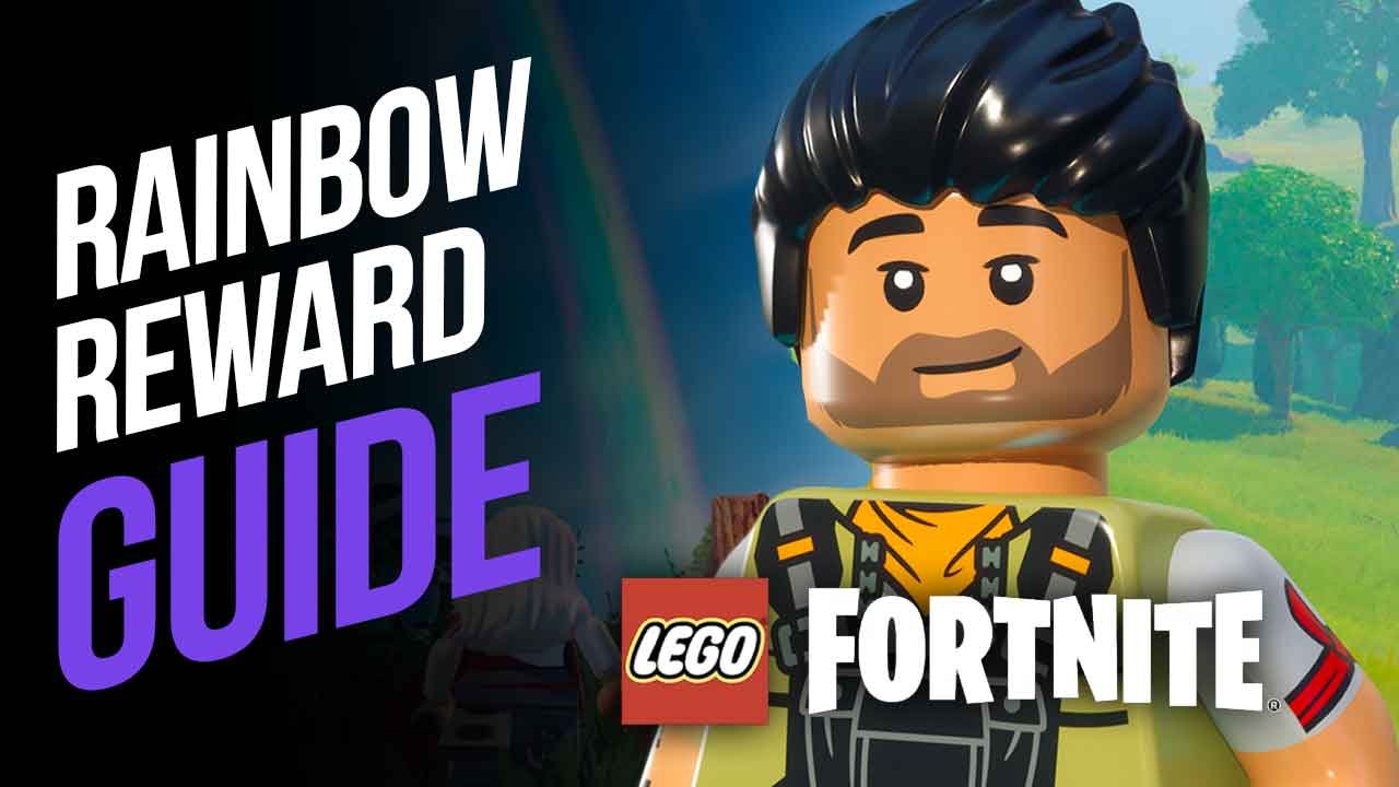 How To Get the Reward at The End of a Rainbow in LEGO Fortnite