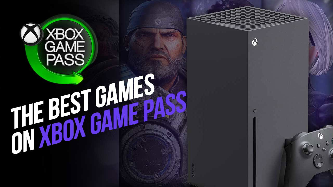 The Best Games on Xbox Game Pass