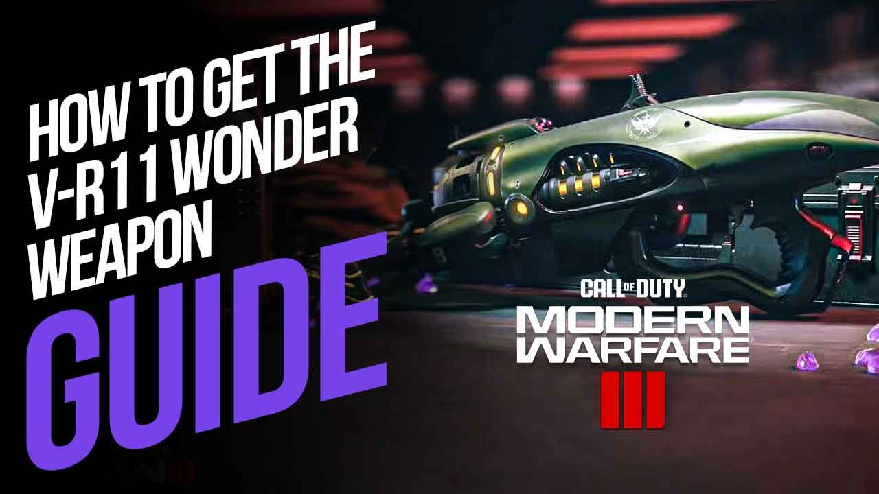 How to Get the V-R11 Wonder Weapon in MW3 Zombies