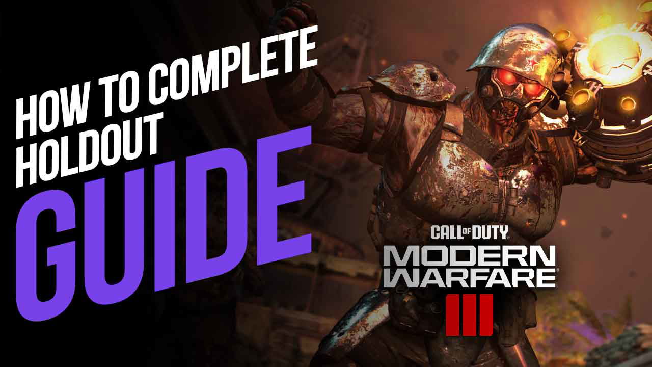 How to Complete Holdout, Act 3 Tier 4 Mission in MW3 Zombies