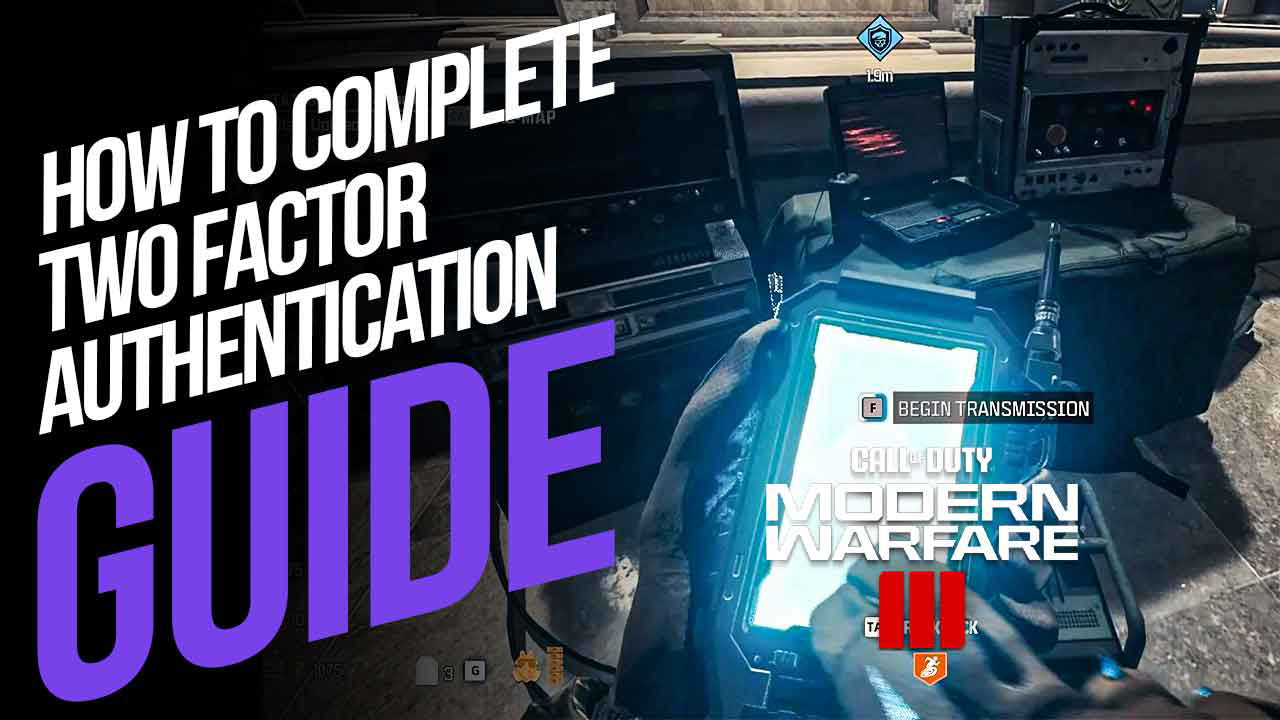 How to Complete Two Factor Authentication, Act 3 Tier 1 Mission in MW3 Zombies