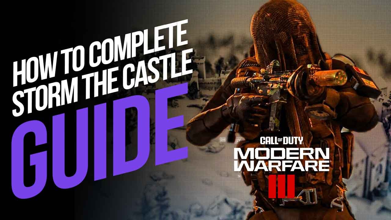 How to Complete Storm the Castle, Act 3 Tier 3 Mission in MW3 Zombies