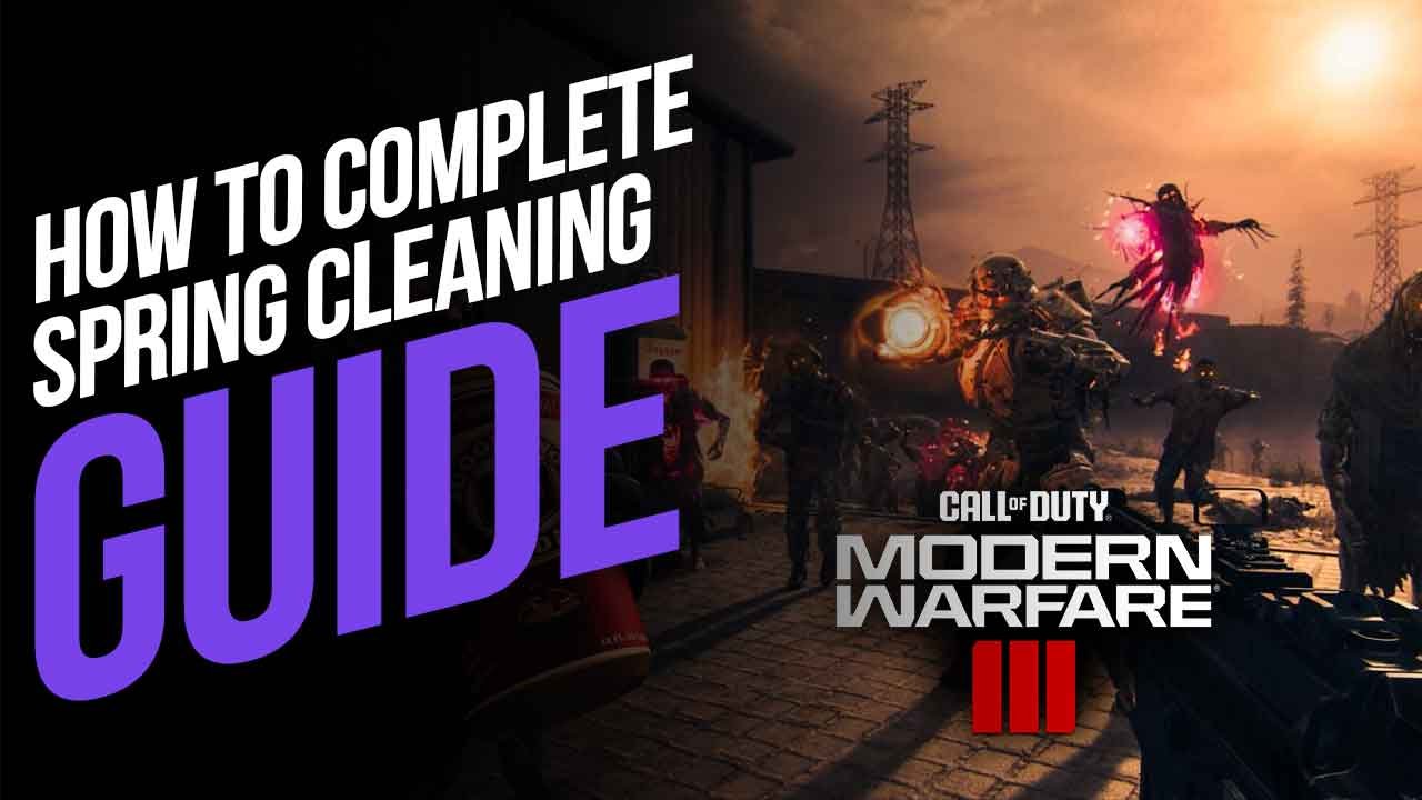How to Complete Spring Cleaning Mission, Act 3 Tier 4 Mission in MW3 Zombies
