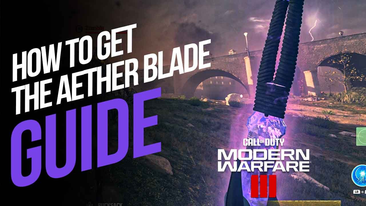 How to Get the Aether Blade in MW3 Zombies