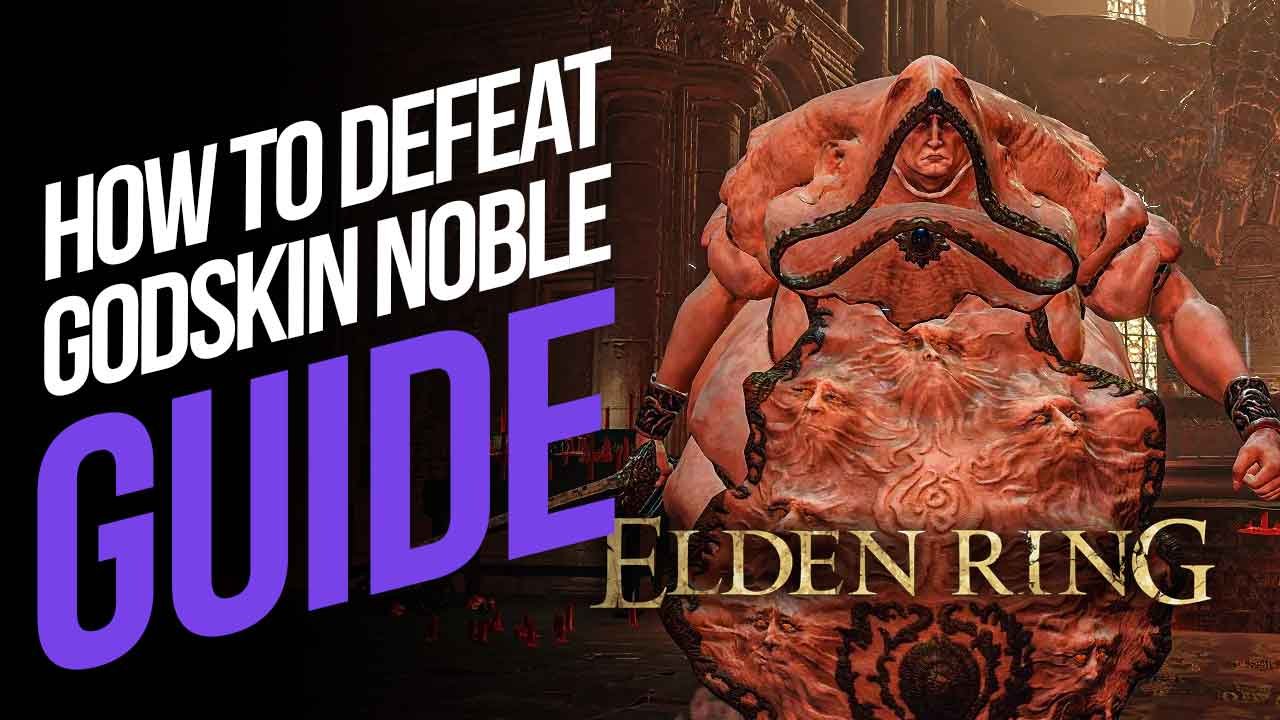 How to Defeat Godskin Noble in Elden Ring