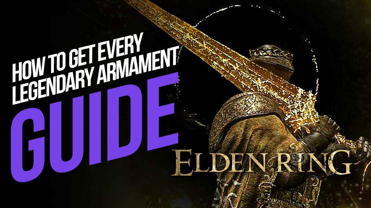How To Get Every Legendary Armament in Elden Ring