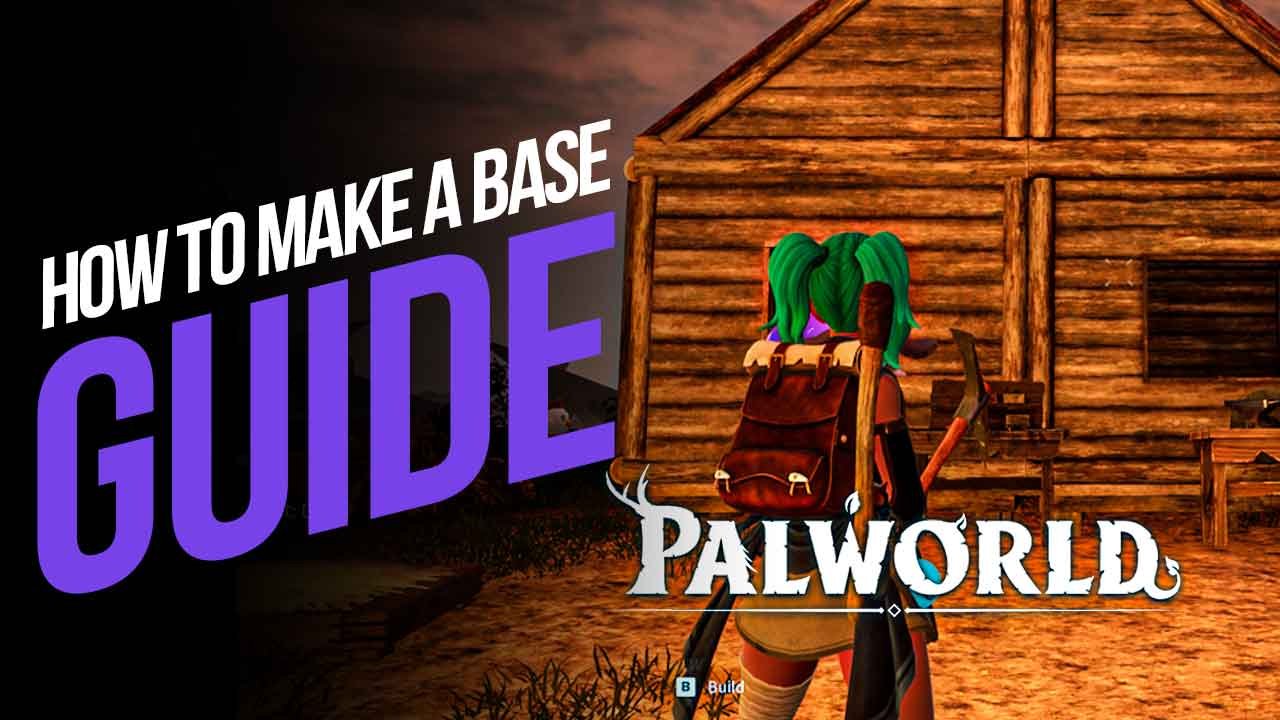 How to Make a Base (& How to Move It) in Palworld