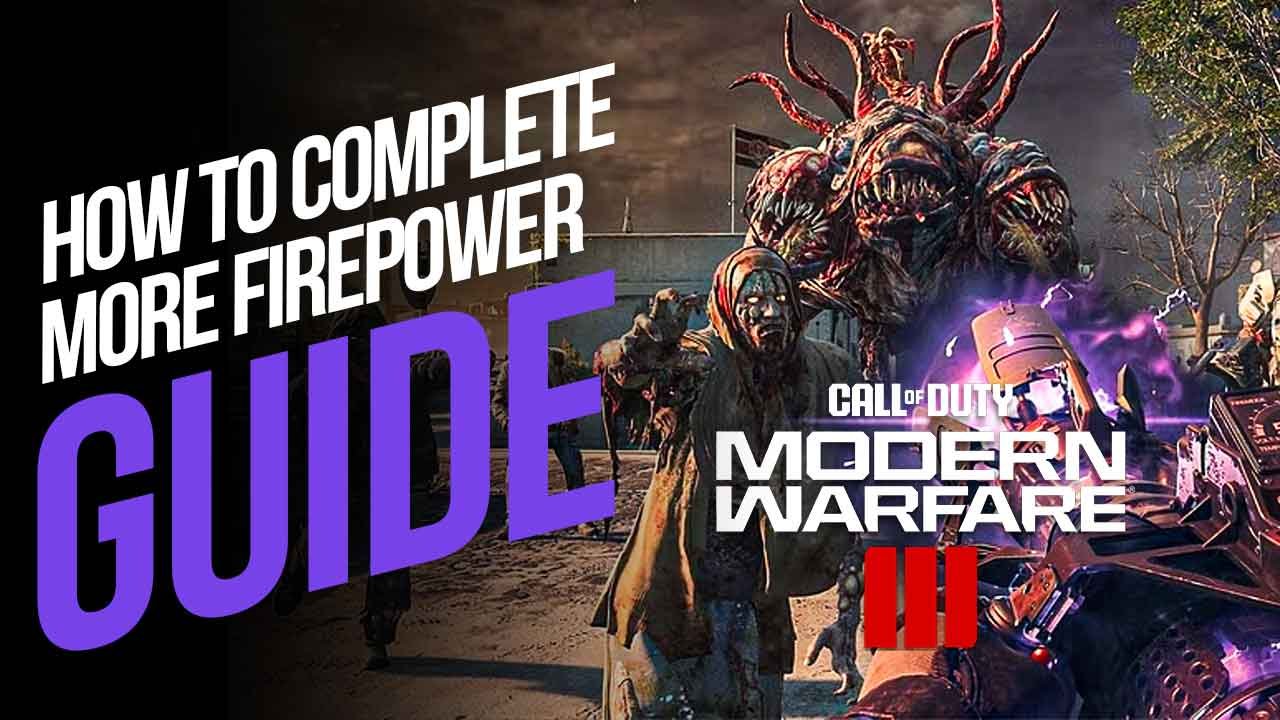 How to Complete More Firepower, Act 2, Tier 3 Mission in MW3 Zombies