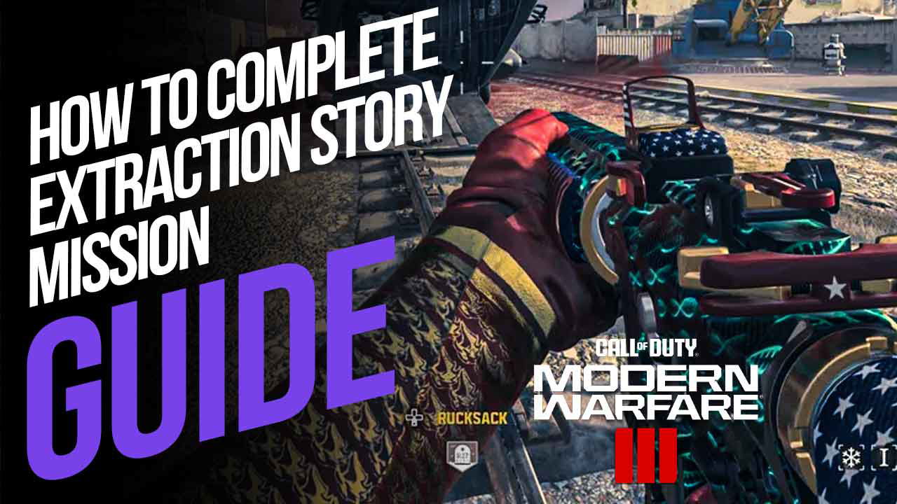 How to Complete Extraction Story Mission in MW3 Zombies