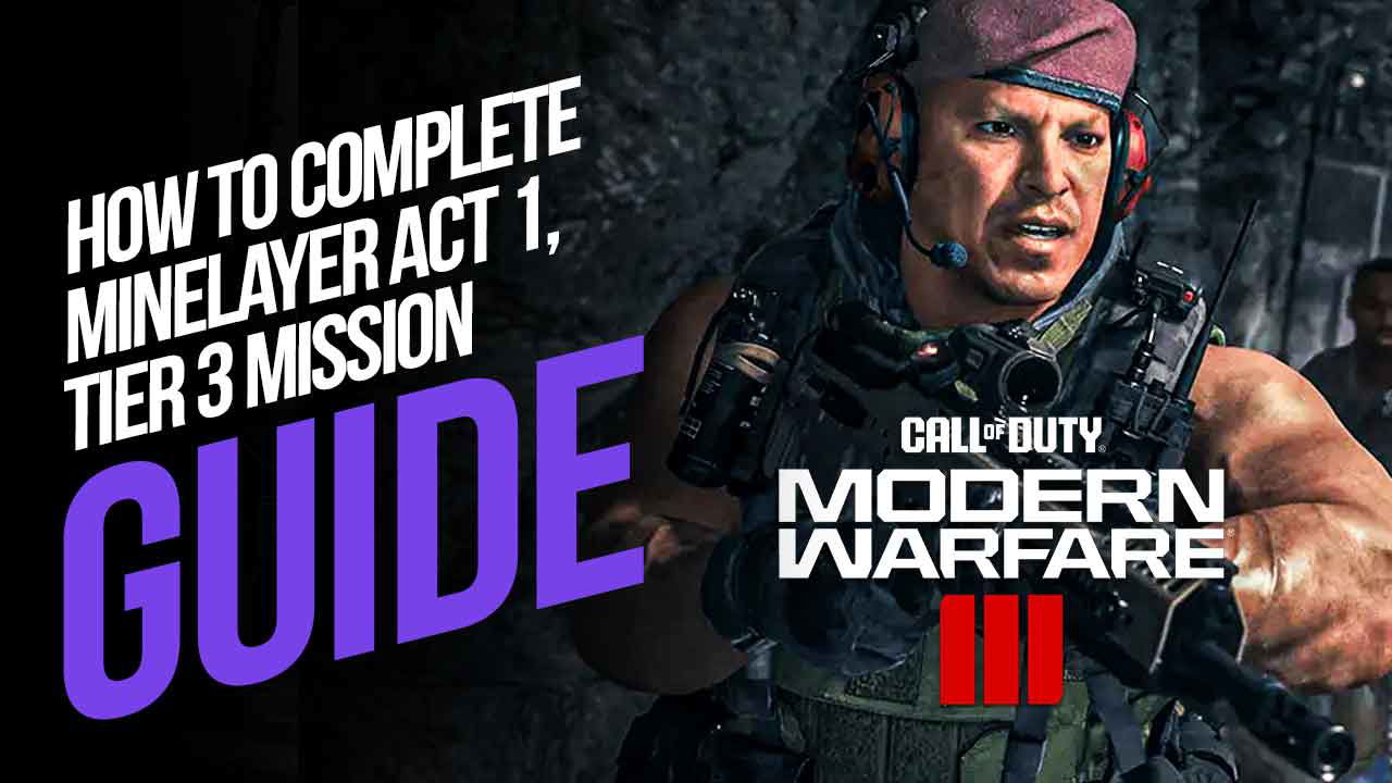 How to Complete Minelayer Act 1, Tier 3 Mission in MW3 Zombies