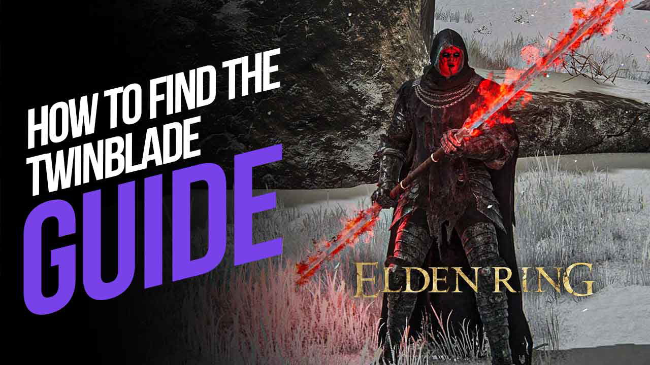 How to Find the Twinblade in Elden Ring