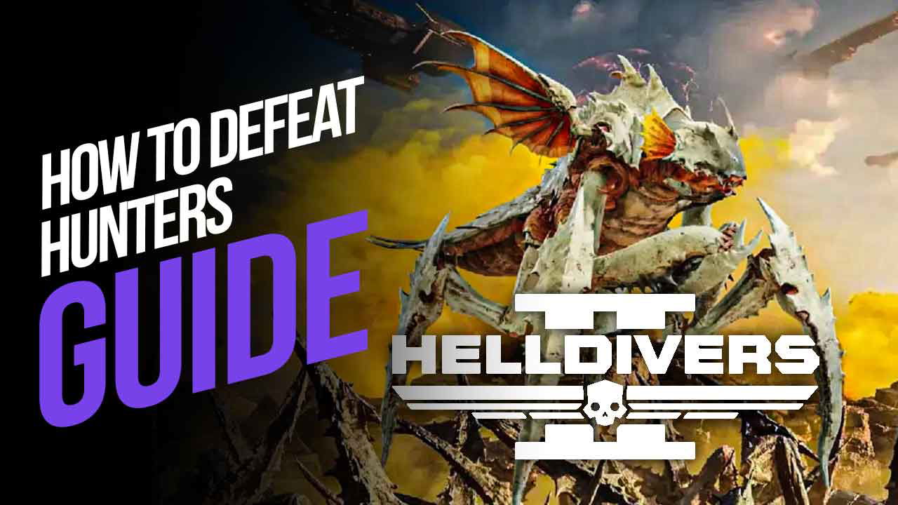 How to Defeat Hunters in Helldivers 2