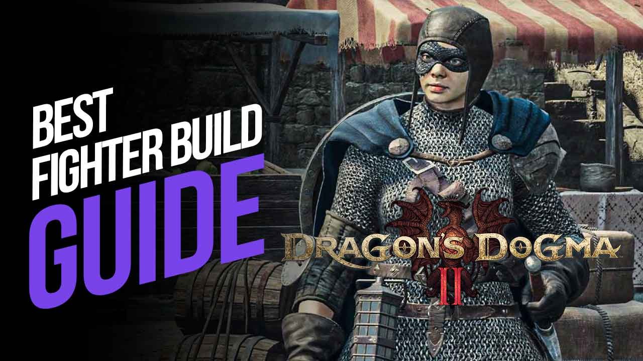 Dragon’s Dogma 2 Best Fighter Build