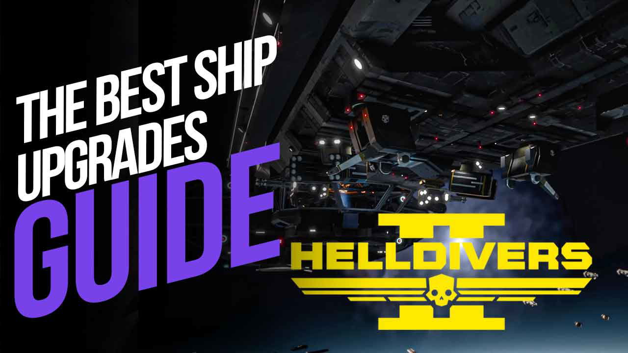 The Best Ship Upgrades in Helldivers 2