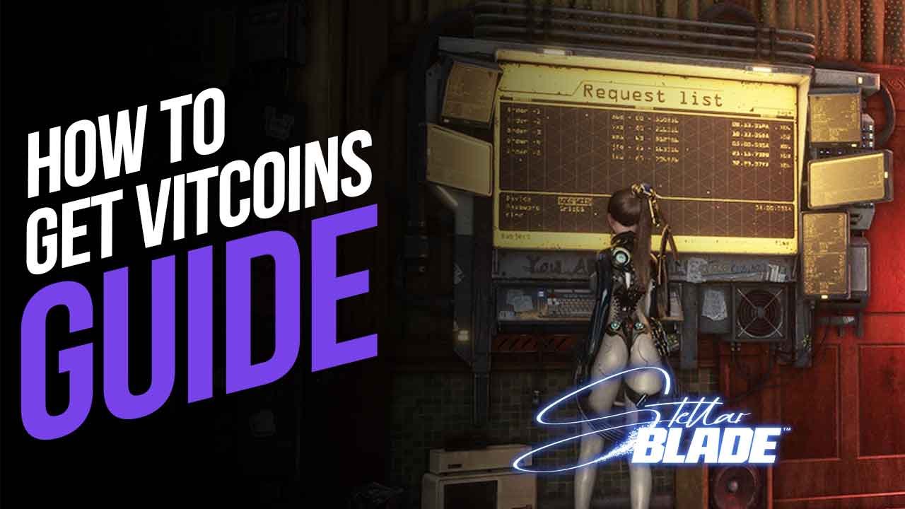 How to Get Vitcoins in Stellar Blade