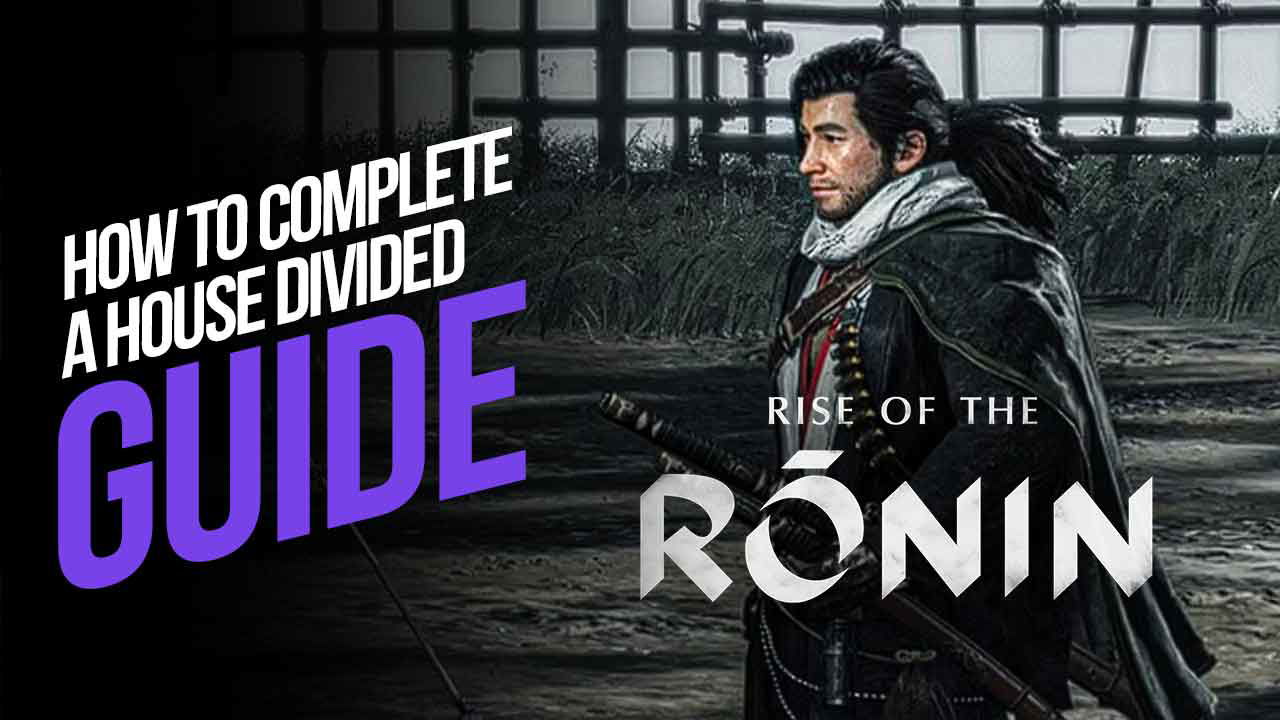 How to Complete A House Divided (Bond Mission) in Rise of the Ronin