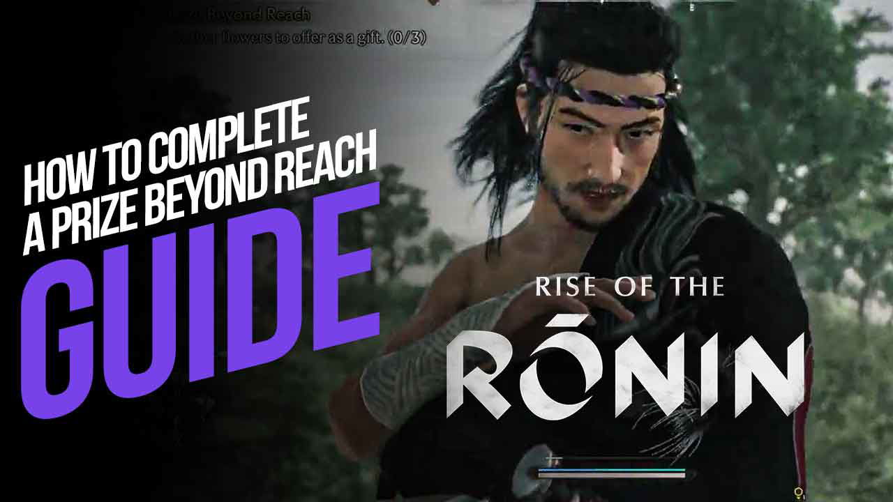 How to Complete A Prize Beyond Reach (Bond Mission) in Rise of the Ronin