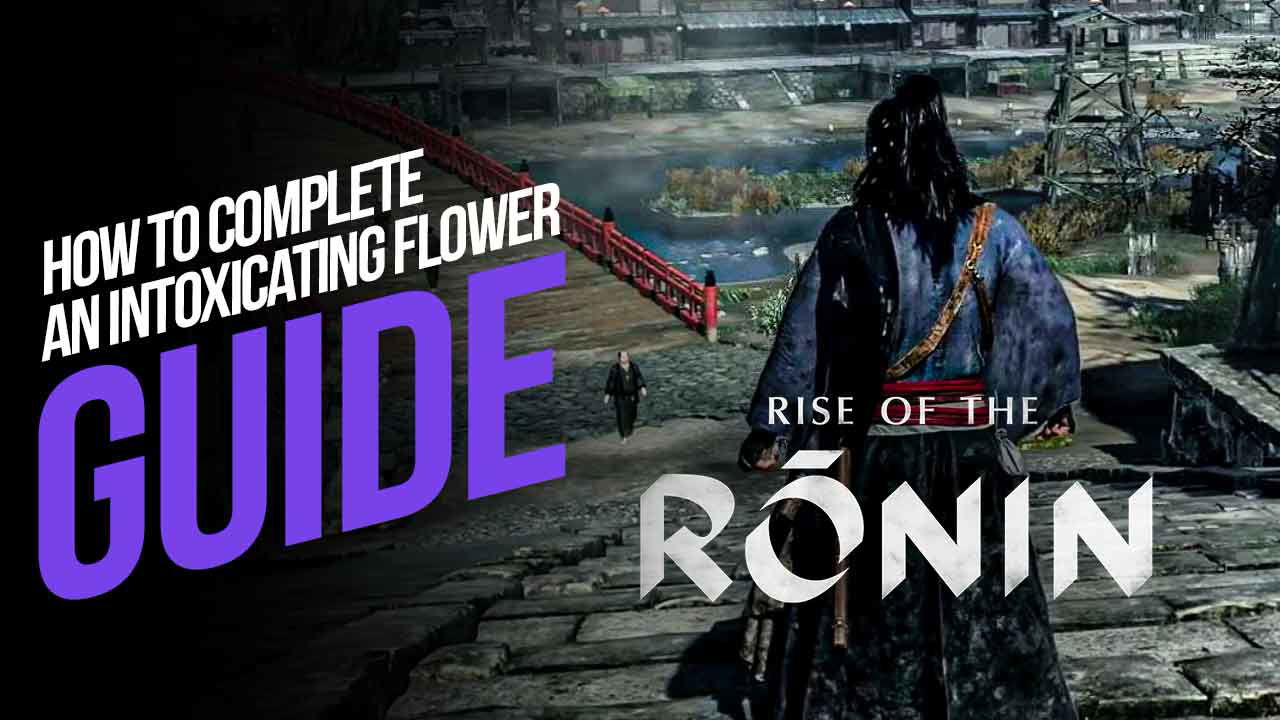 How to Complete An Intoxicating Flower (Bond Mission) in Rise of the Ronin