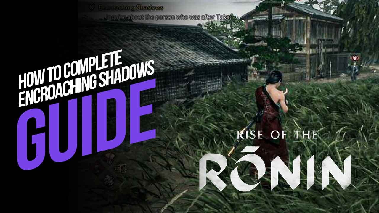 How to Complete Encroaching Shadows (Bond Mission) in Rise of the Ronin