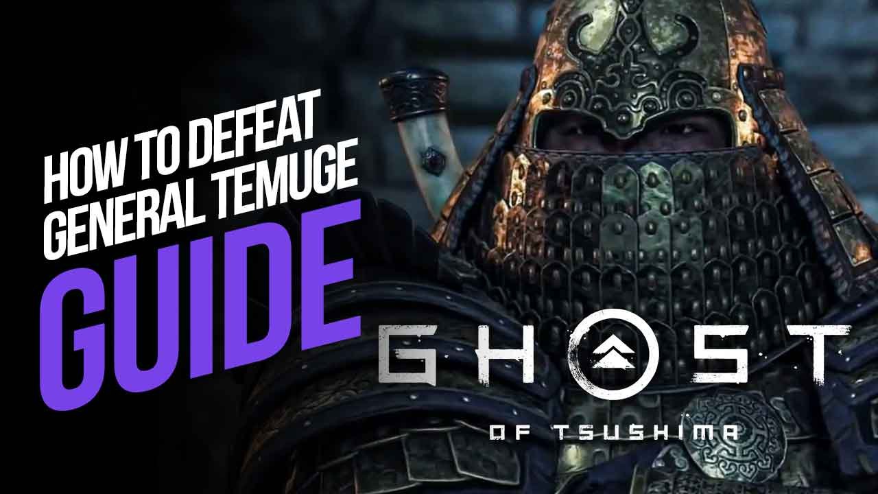 How to Defeat General Temuge in Ghost of Tsushima