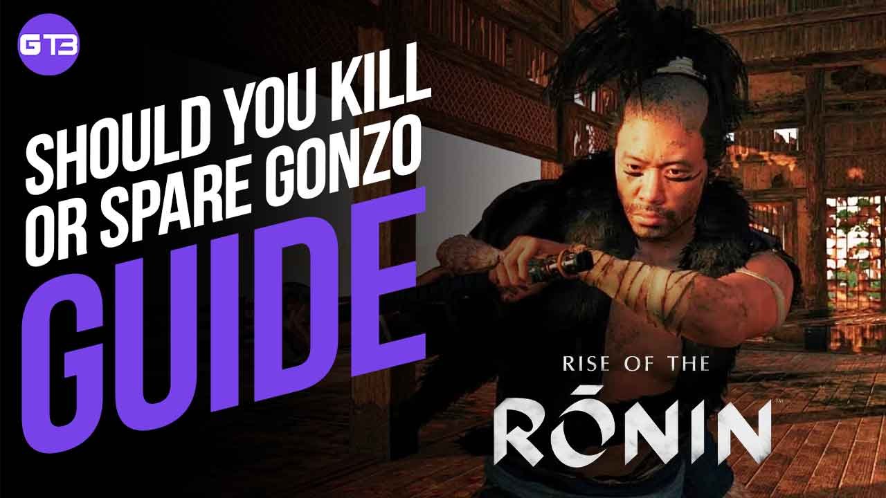 Should You Kill or Spare Gonzo in Rise of the Ronin?
