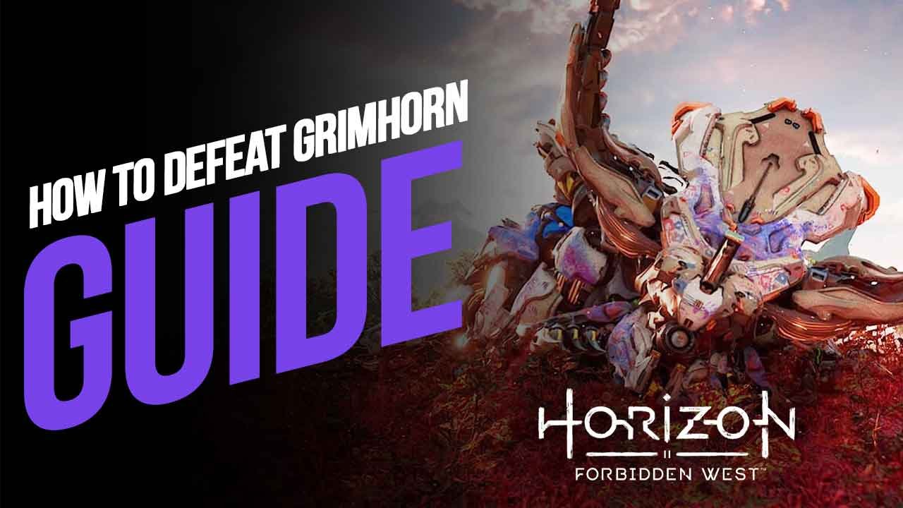 How to Defeat Grimhorn in Horizon Forbidden West