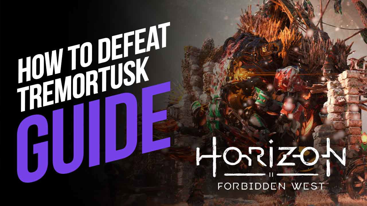 How to Defeat Tremortusk in Horizon Forbidden West