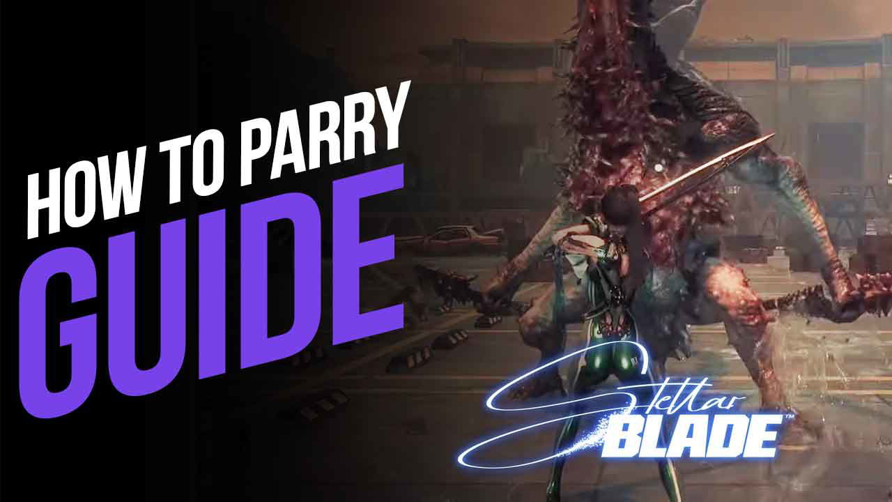 How to Parry in Stellar Blade (Posture System Explained)