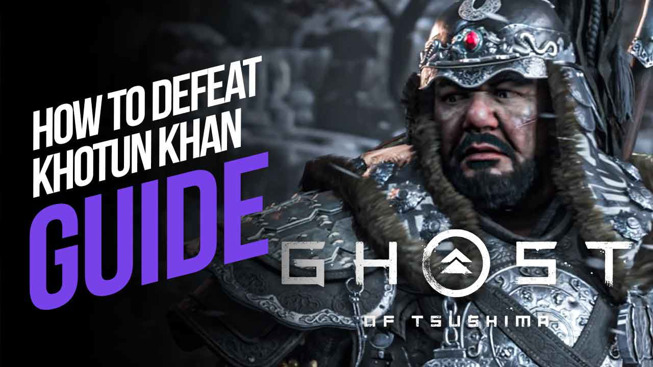 How to Defeat Khotun Khan in Ghost of Tsushima
