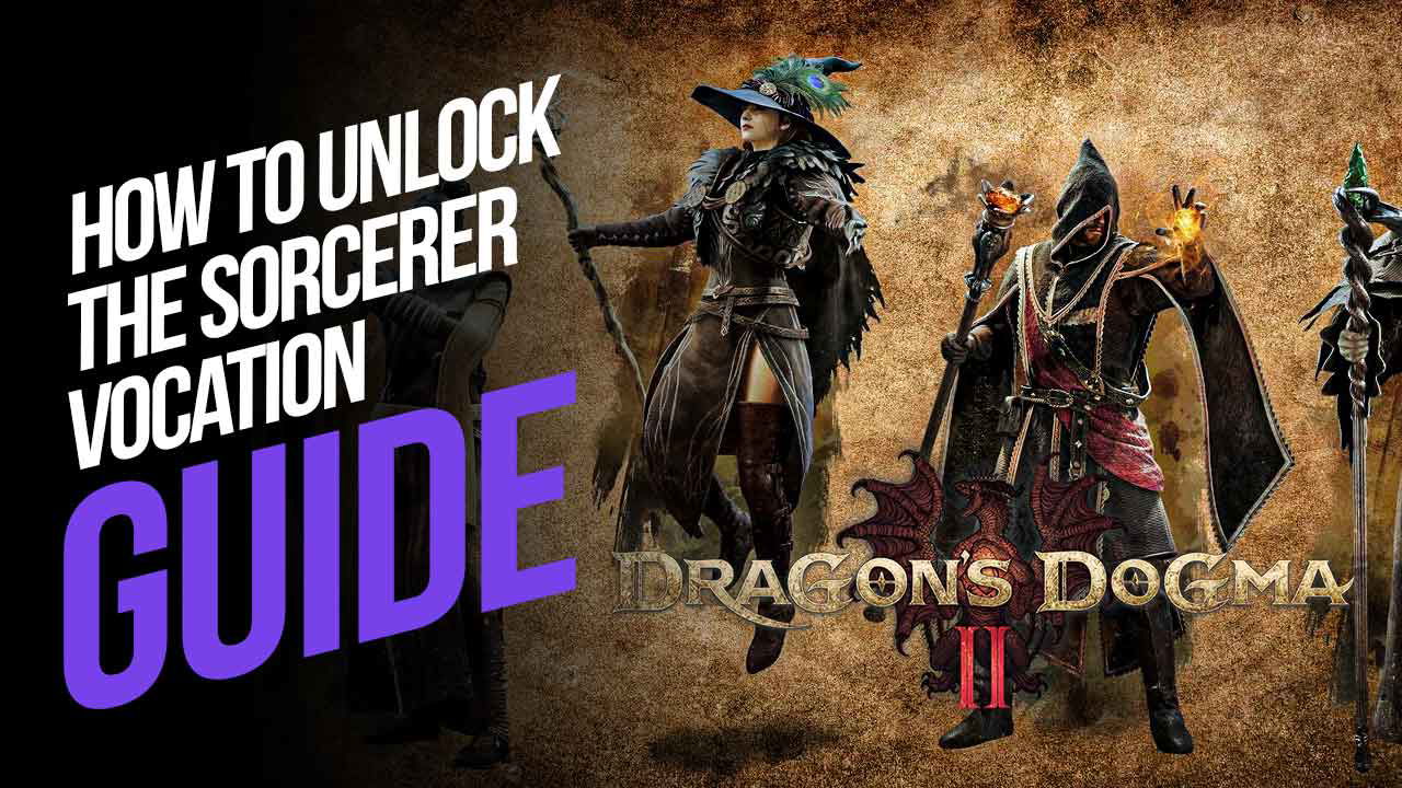 How to Unlock the Sorcerer Vocation in Dragon’s Dogma 2
