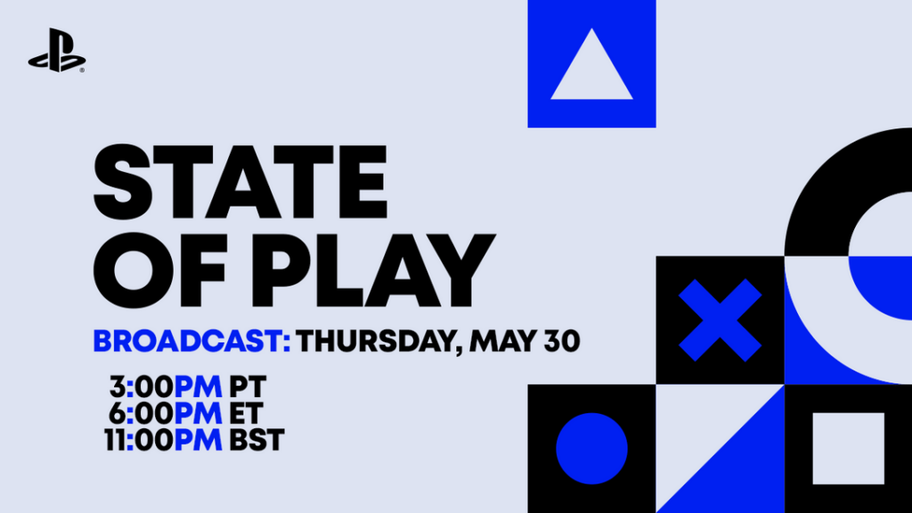 Sony has officially announced that the next PlayStation State of Play will take place on May 30.